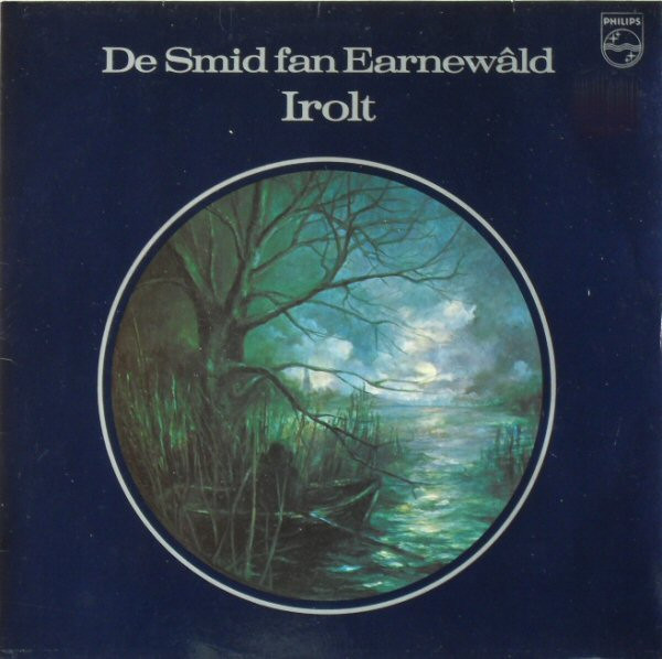 Irolt - De Smid Fan Earnewâld (LP)