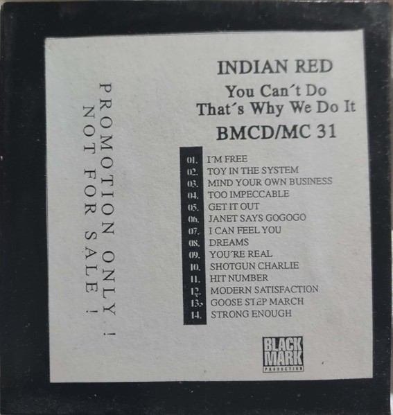 Indian Red - You Can't Do That's Why We Do It (CD, Album, Promo)