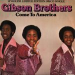 Gibson Brothers - Come To America (12", Ltd)