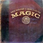 Eric Dolphy / Ron Carter - Magic (2xLP, Comp, RM)