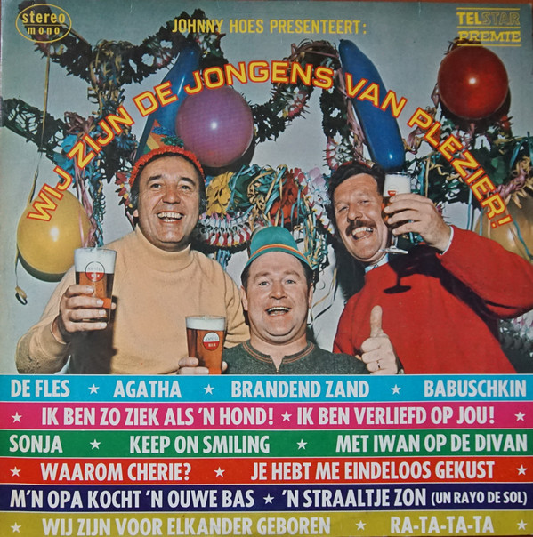 Various - Johnny Hoes Presenteert: Wij Zijn De Jongens Van Plezier! (LP, Comp)