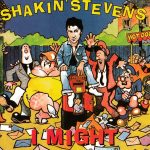 Shakin' Stevens - I Might (CD, Mini, Single)