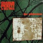 Charlie Pickett & The MC3 - The Wilderness (LP, Album)