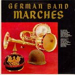 Norddeutsches Marschorchester, Heinz Bartels - German Band Marches (Old And New) (LP, Album)