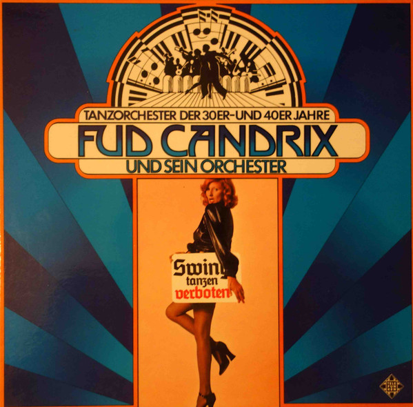 Fud Candrix Et Son Orchestre - Swing Tanzen Verboten (LP, Comp)