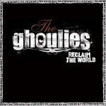 The Ghoulies - Reclaim The World (12", Album, Gat)