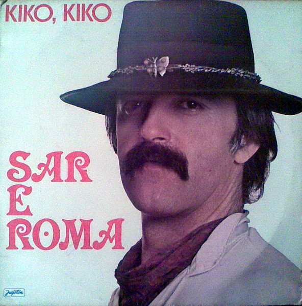 Sar E Roma - Kiko, Kiko (LP, Album, Gat)