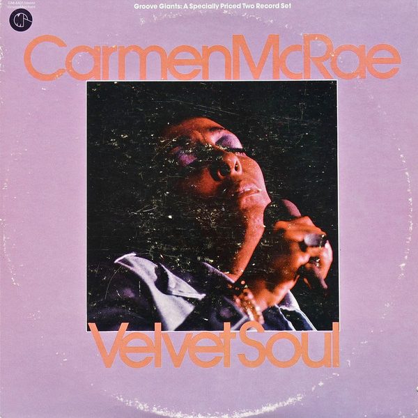 Carmen McRae - Velvet Soul (2xLP, Comp)