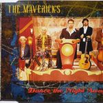 The Mavericks - Dance The Night Away (CD, Single)