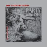 Don't Feed The Animals - Party At The Zoo (LP, Album)
