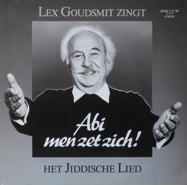Lex Goudsmit - Zingt Abi Men Zet Zich! - Het Jiddische Lied (LP, Album)
