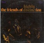 The Friends Of Distinction - Highly Distinct (LP, Album)