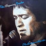 Pete Wyoming Bender - Als Ob Es Gar Nichts Wär (LP, Album)