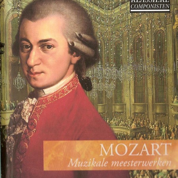 Wolfgang Amadeus Mozart - Muzikale Meesterwerken (CD, Comp, Har)