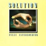 Solution (4) - Fully Interlocking (LP, Album)