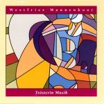 Westfries Mannenkoor -  	 Trösterin Musik (CD, Album)