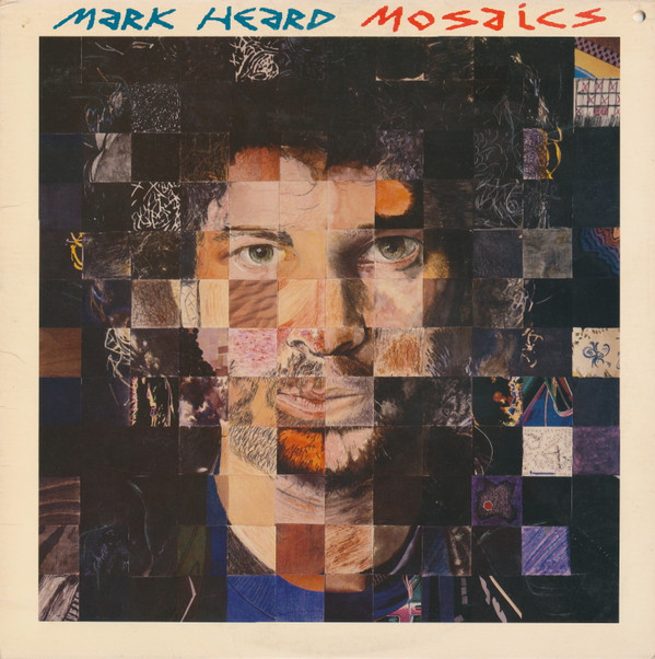 Mark Heard - Mosaics (LP)