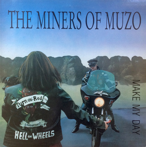 Miners Of Muzo - Make My Day (LP, Album)