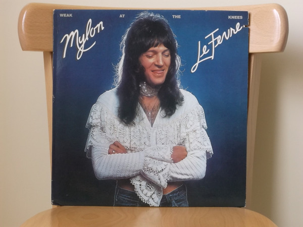 Mylon LeFevre - Weak At The Knees (LP, Album, Jac)