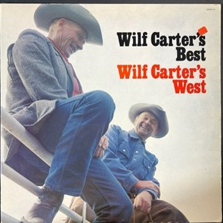 Wilf Carter - Wilf Carter's Best - Wilf Carter's West (LP, Album, RE)