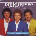 Die Flippers - Tanzen Unterm Regenbogen (CD, Maxi)