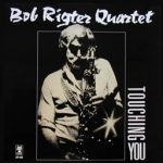 Bob Rigter Quartet - Touching You (LP, Album)