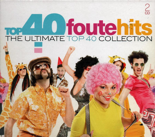 Various - Top 40 Foute Hits (The Ultimate Top 40 Collection) (2xCD, Comp)