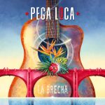 Pega Loca - La Brecha (LP, Album)