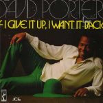 David Porter - If I Give It Up, I Want It Back (LP, Album)