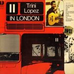 Trini Lopez - Trini Lopez In London (LP, Album, RE)