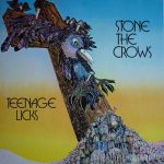 Stone The Crows - Teenage Licks (LP, Album, RE)