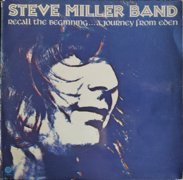 Steve Miller Band - Recall The Beginning...A Journey From Eden (LP, Album)