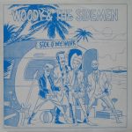 Woody & The Sidemen - Sick O' My Work (LP)