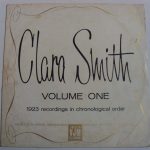 Clara Smith - Volume One (1923 Recordings In Chronological Order) (LP, Comp)