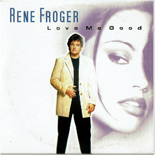 René Froger - Love Me Good (CD, Single)