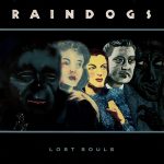 Raindogs (2) - Lost Souls (LP, Album)
