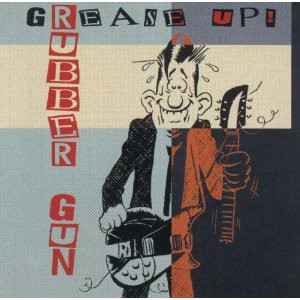 Rubber Gun - Grease Up! (LP, Album)