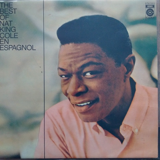 Nat King Cole - The Best Of Nat King Cole En Espagnol (LP, Comp)