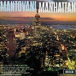 Mantovani And His Orchestra - Manhattan (LP, Album)