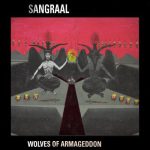 Sangraal (2) - Wolves Of Armageddon (LP, Album)