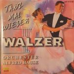 Orchester Alfred Hause - Tanz Mal Wieder Walzer (CD, Album)