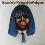 Sean Tyla - Redneck In Babylon (LP, Album)