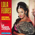 Lola Flores Y Antonio González "El Pescaílla" - Presentan Las Canciones De "La Guapa De Cádiz" (LP, Album)