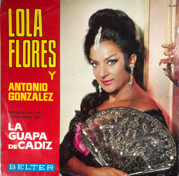 Lola Flores Y Antonio González "El Pescaílla" - Presentan Las Canciones De "La Guapa De Cádiz" (LP, Album)