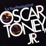 Oscar Toney Jr. - For Your Precious Love (LP, Album, Mono)