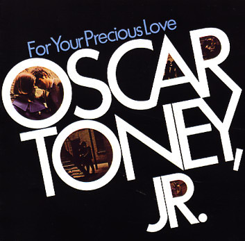 Oscar Toney Jr. - For Your Precious Love (LP, Album, Mono)