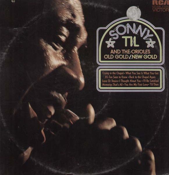 Sonny Til And The Orioles - Old Gold / New Gold (LP, Album)