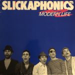 Slickaphonics - Modern Life (LP)