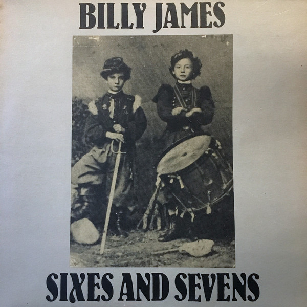 Billy James (6) - Sixes And Sevens (LP, Album)