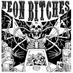 Neon Bitches - Neon Bitches (12")